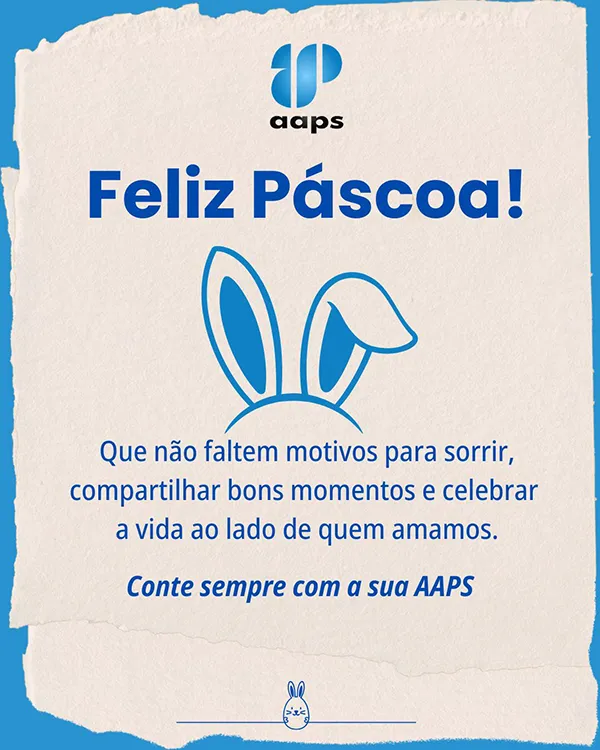 FELIZ PÁSCOA - Que não faltem motivos para sorrir, compartilhar bons momentos e celebrar a vida ao lado de quem amamos.
Conte sempre com a sua AAPS