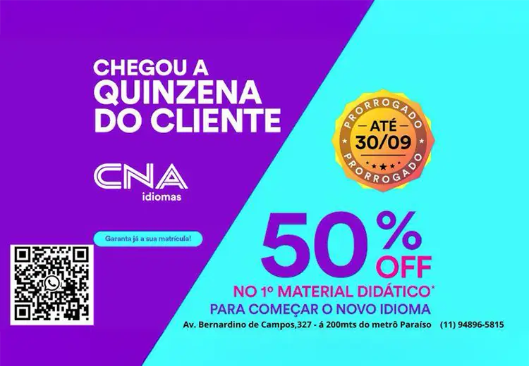 O CNA Idiomas está com uma campamha de Vantagens no CNA Unidade Paraíso. O valor da matrícula pode cair de R$279 para até R$189 mês. As aulas podem ser presencial ou on-line. Os interessados podem obter mais informações pelo fone (11)94896.5815