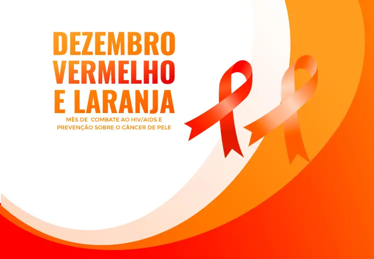 Dezembro Laranja e Vermelho: Um Alerta para a Saúde