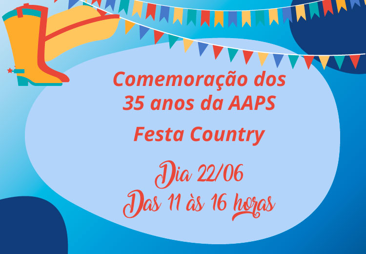 COMEMORAÇÃO DOS 35 ANOS DE AAPS - FESTA COUNTRY