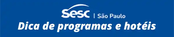 fundo azul com logo do sesc sp e texto Dica de programas e hotéis